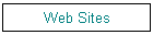 Web Sites